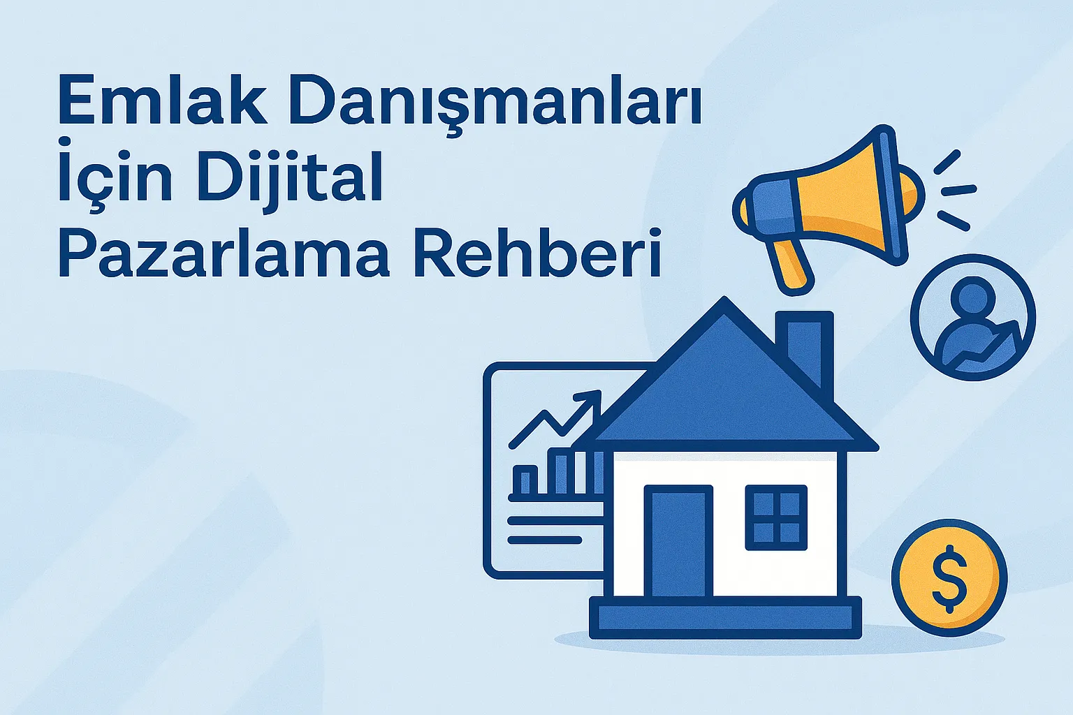 Emlak Dijital Pazarlama (2025 Rehberi) | Müşteri Kazanma Taktikleri